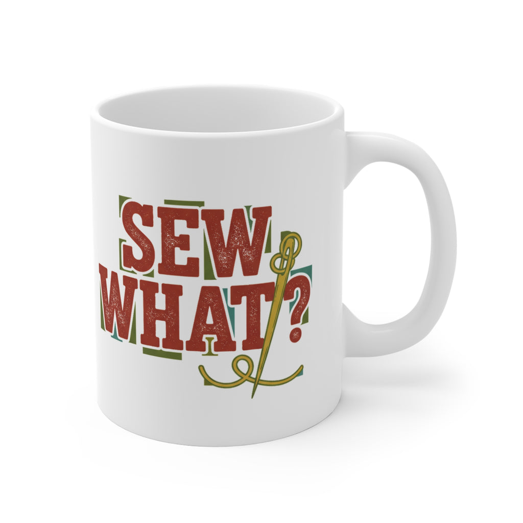 Sew What Mug