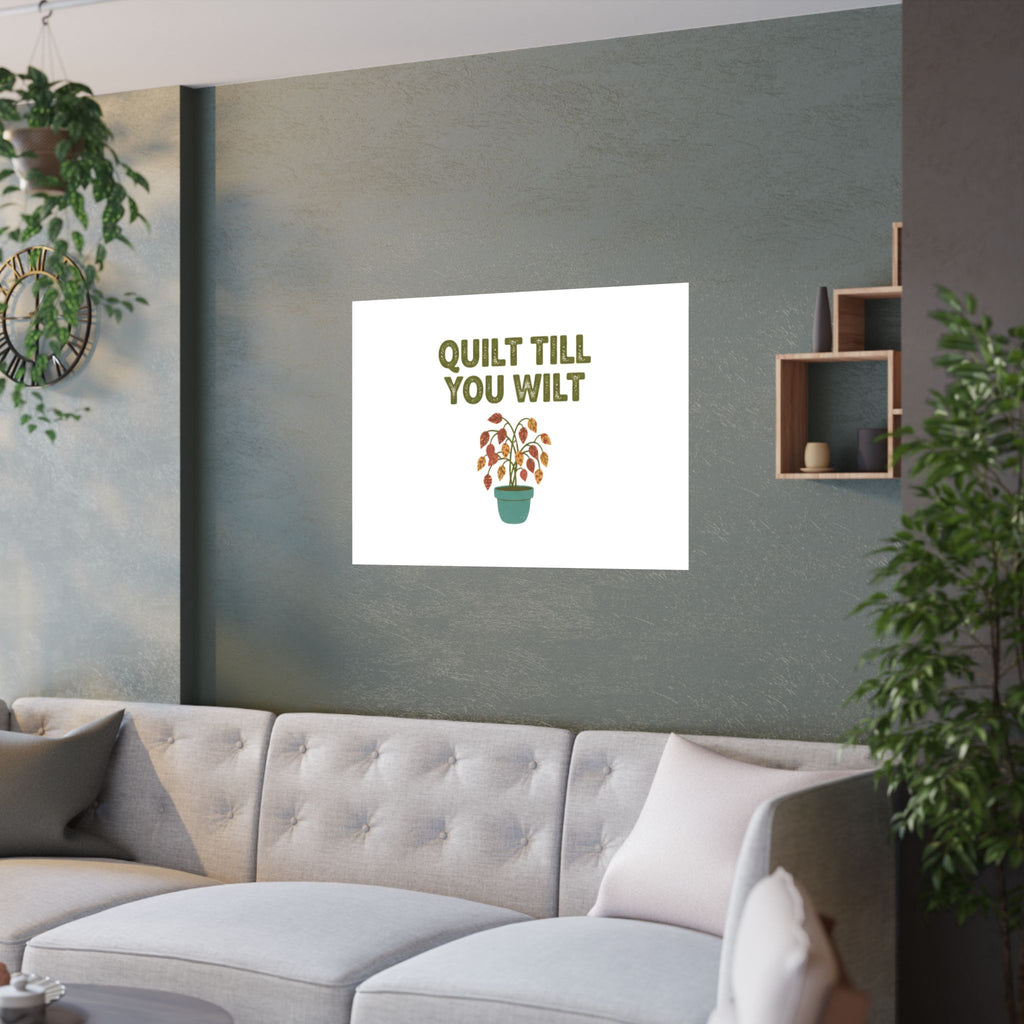 Quilt Till You Wilt Poster